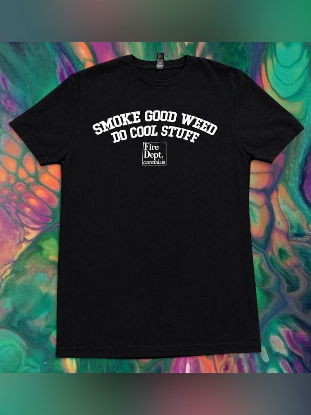 "Smoke Good Weed Do Cool Stuff" Fire Dept. Cannab*s Black Tee